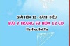 Giải bài 3 trang 53 Hóa 12 Cánh Diều SGK